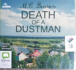 Death of a Dustman written by M.C. Beaton performed by David Monteath on CD (Unabridged)